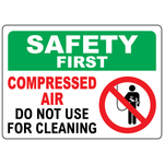 Safety first compressed air do not use for cleaning sign with safety symbol