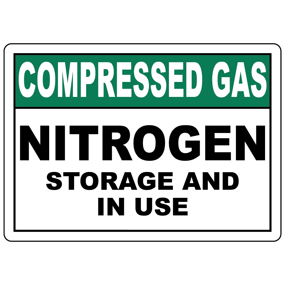 Compressed gas nitrogen storage and in use sign for workplace gas cylinder safety