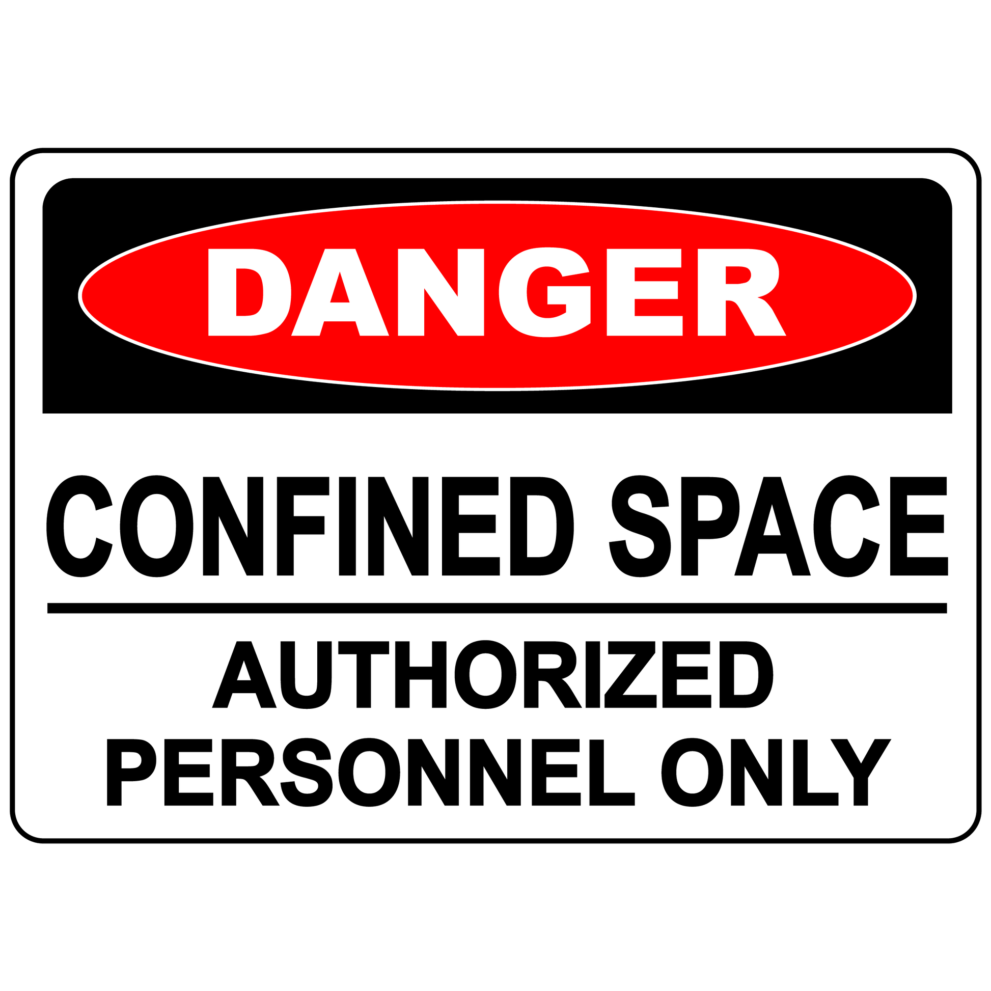 Danger Confined Space Authorized Personnel Only