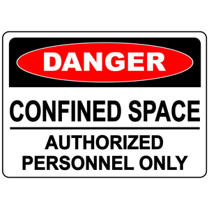 Danger Confined Space Authorized Personnel Only