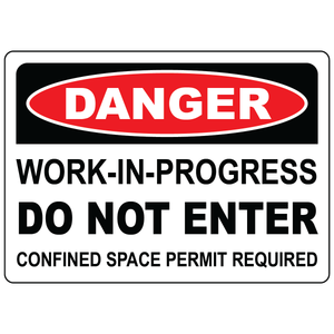 Danger confined space work in progress safety sign vinyl aluminum