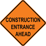 Construction entrance ahead aluminum safety sign for roadwork and job site warning