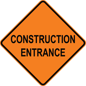 Construction entrance OSHA traffic control sign for roadwork and job site entry