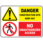 Danger construction site keep out no unauthorized access sign