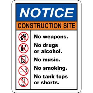Construction site no weapons drugs smoking rules sign