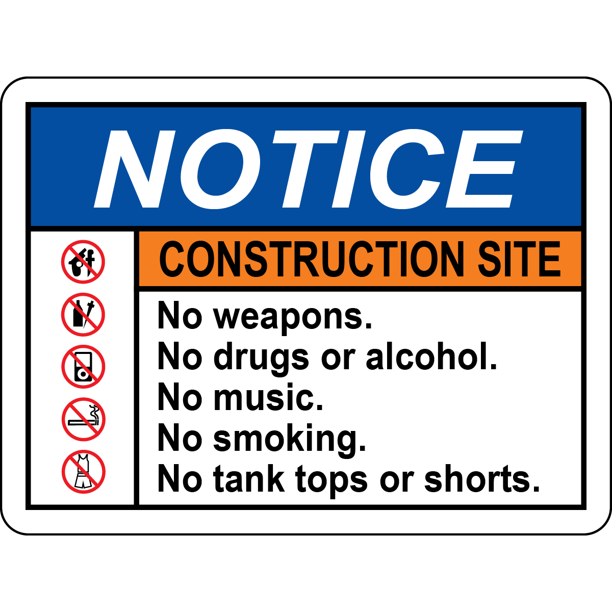Construction site no weapons drugs smoking rules sign