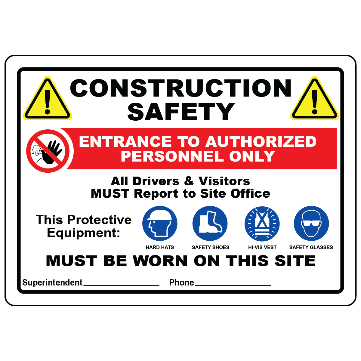 Construction site safety sign with PPE and visitor reporting requirements