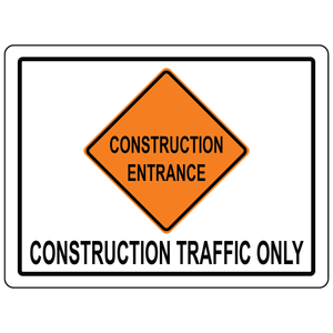 Construction traffic only site access safety sign