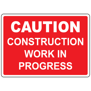 Caution construction work in progress safety sign vinyl aluminum