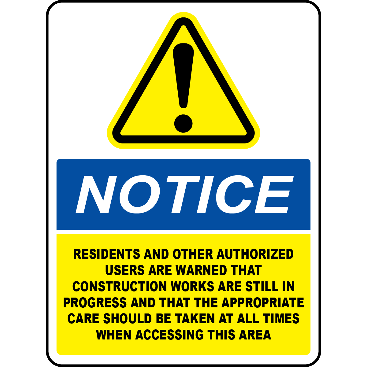 Construction works in progress residents warning sign