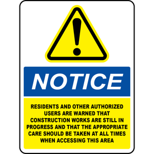 Construction works in progress residents warning sign