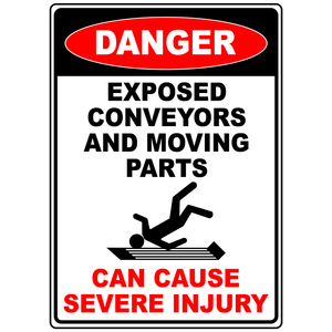 Danger exposed conveyors moving parts safety sign