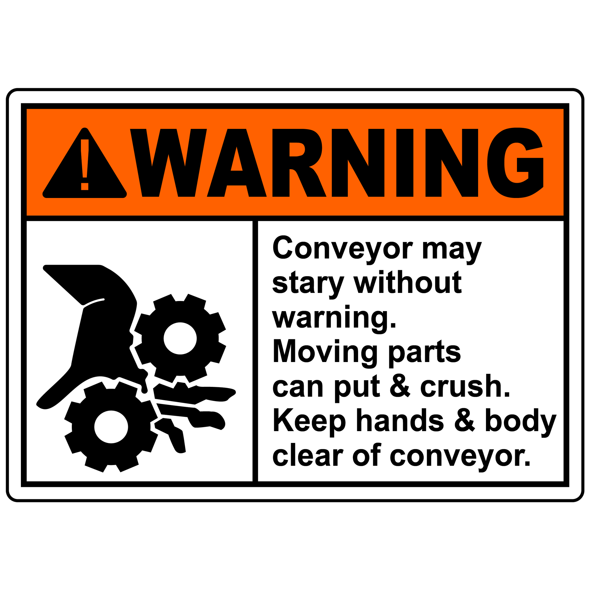 Warning conveyor crush hazard safety sign
