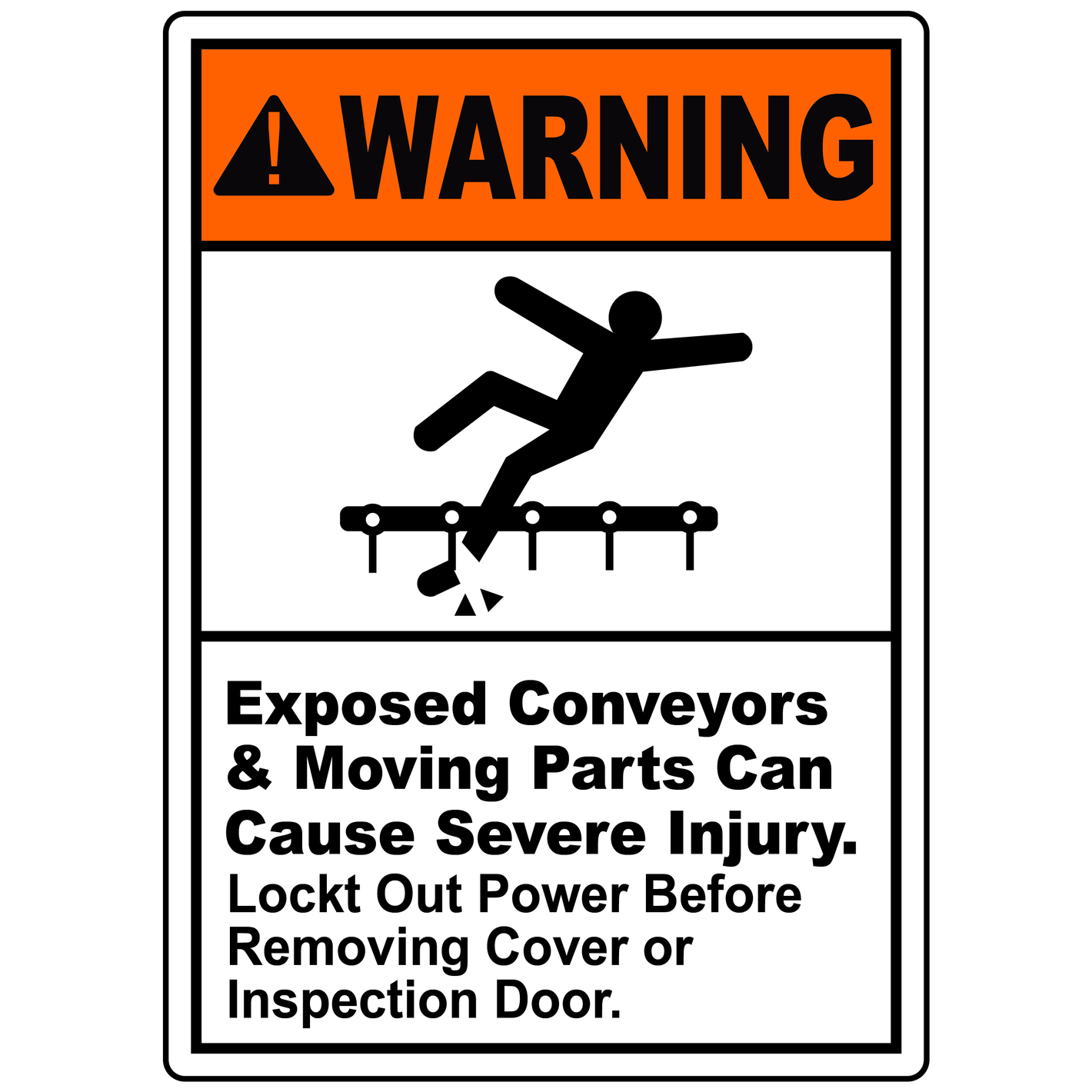 Warning conveyor moving parts lockout safety sign