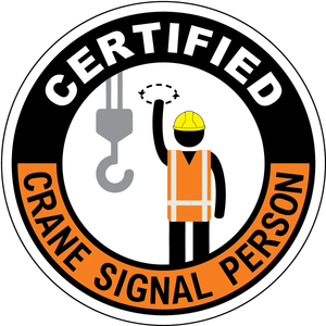 Certified crane signal person vinyl hard hat safety sticker