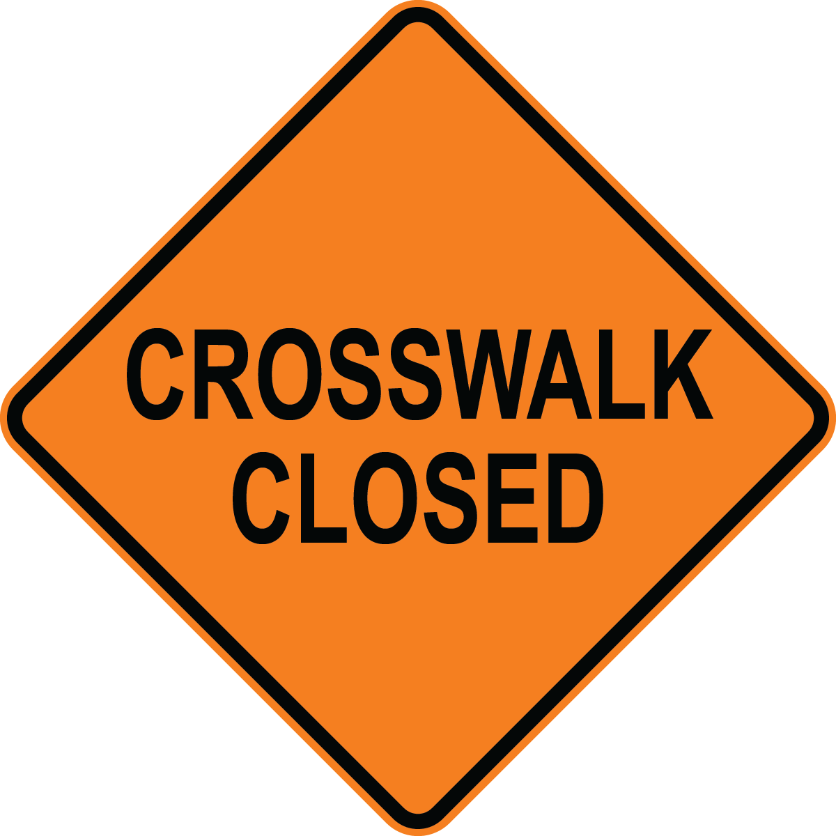 Crosswalk closed OSHA traffic control sign for pedestrian and roadwork safety areas