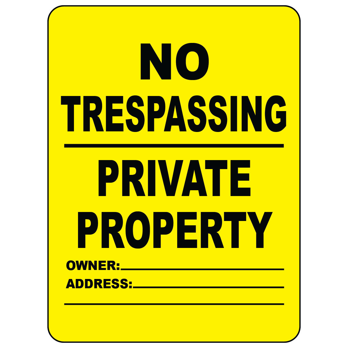 Private property owner address no trespassing sign
