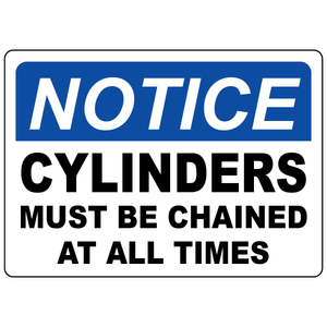 Notice cylinders must be chained at all times OSHA safety sign