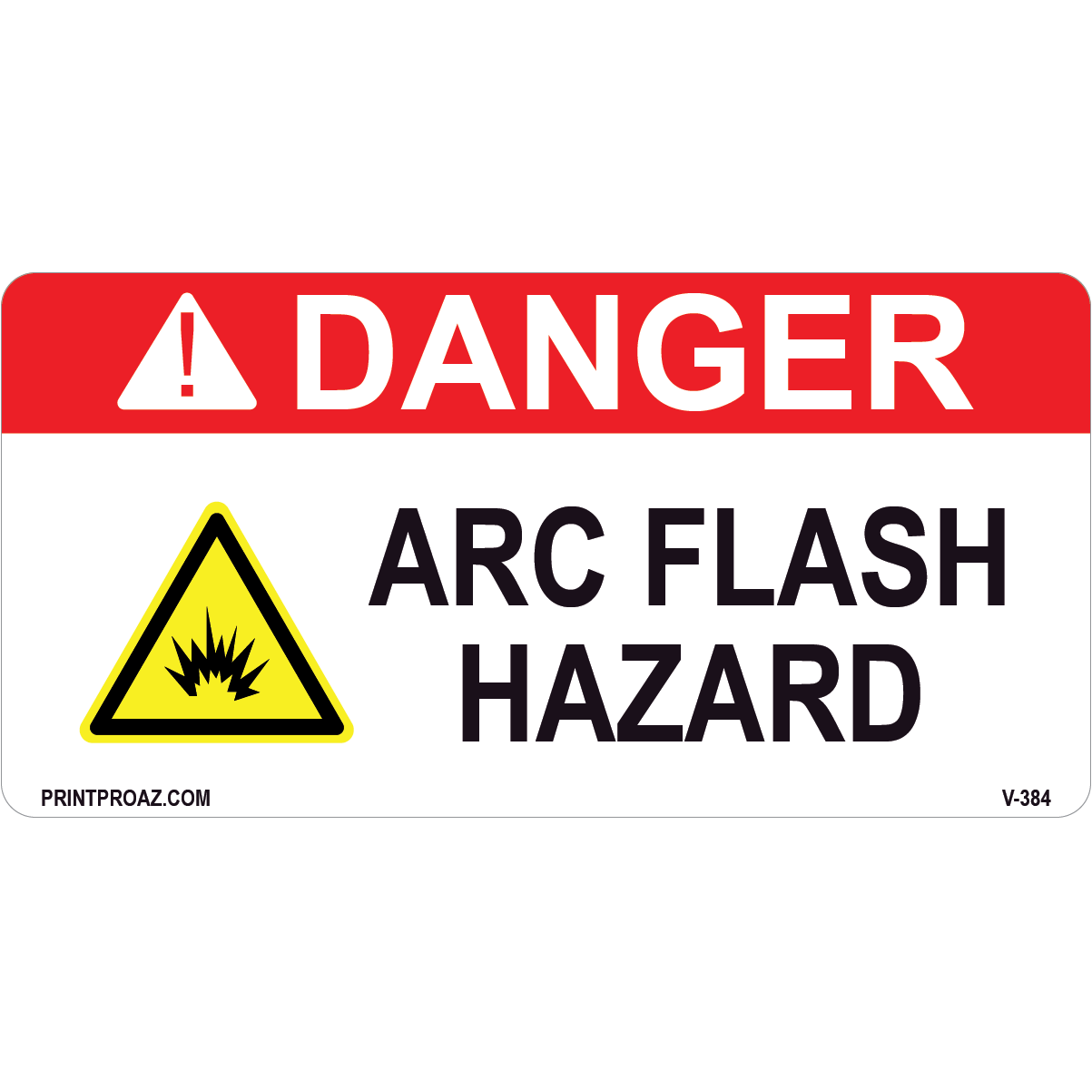 Danger Arc Flash Hazard, Vinyl Decal, V-384-385