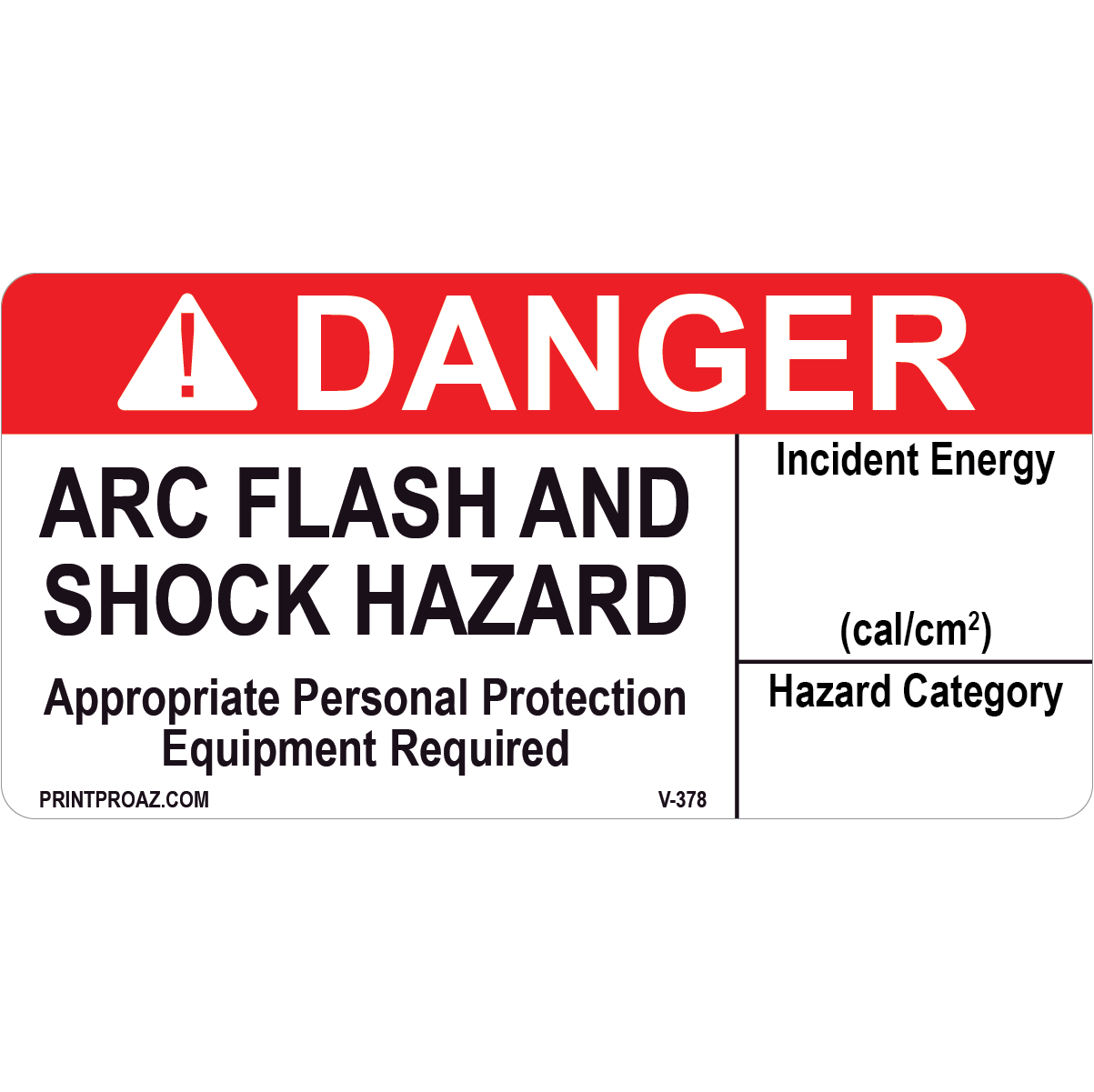 Danger Arc Flash and Shock Hazard, Vinyl Decal, V-378-379