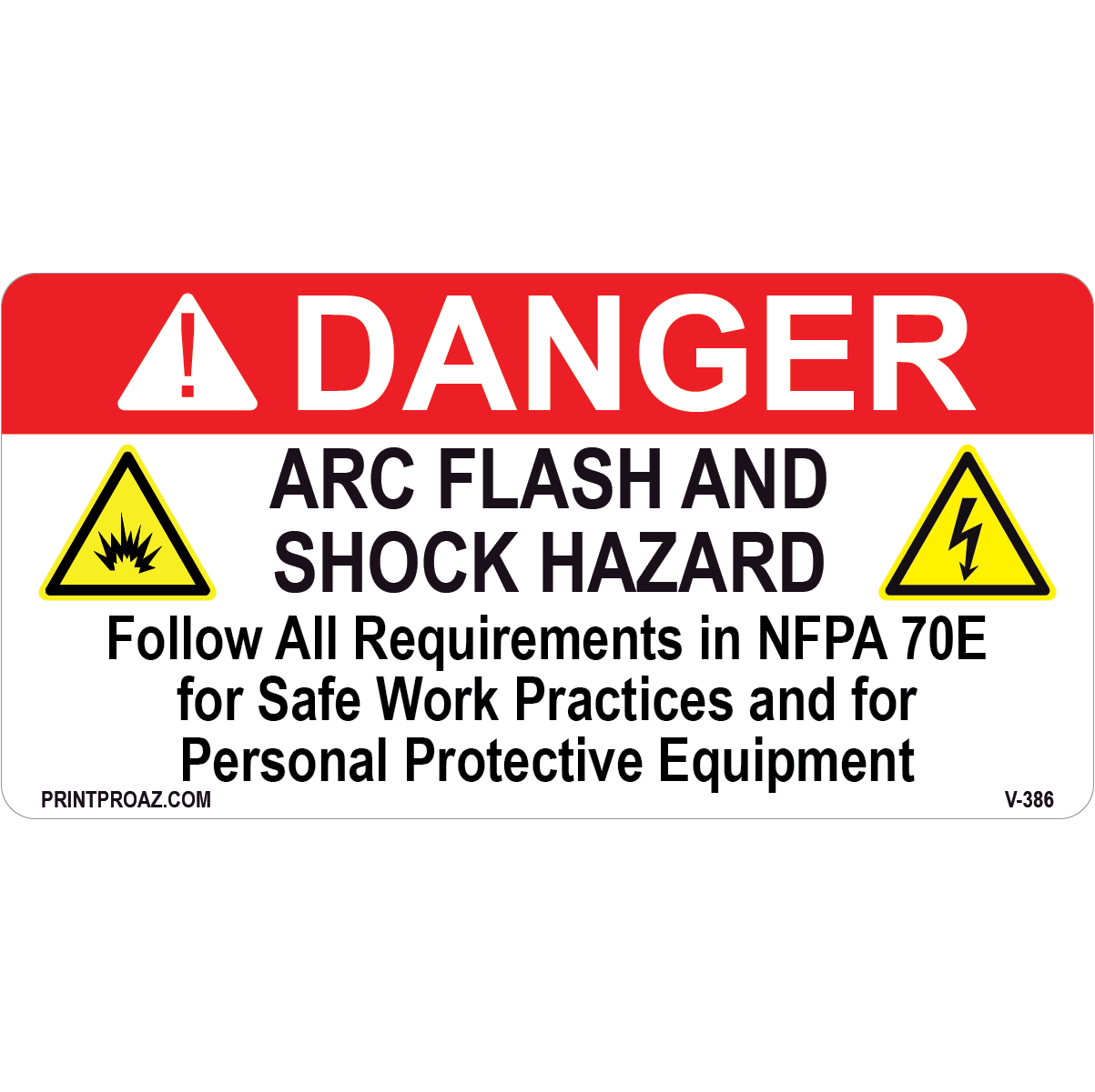 Danger Arc Flash and Shock Hazard, Vinyl Decal, V-386-387