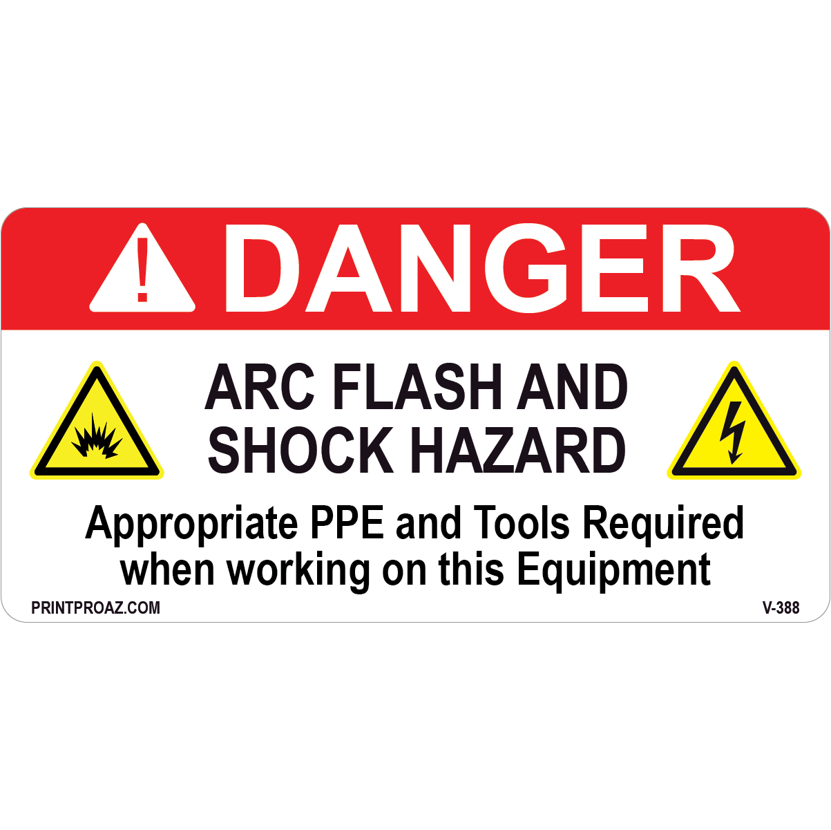 Danger Arc Flash and Shock Hazard, Vinyl Decal, V-388-389