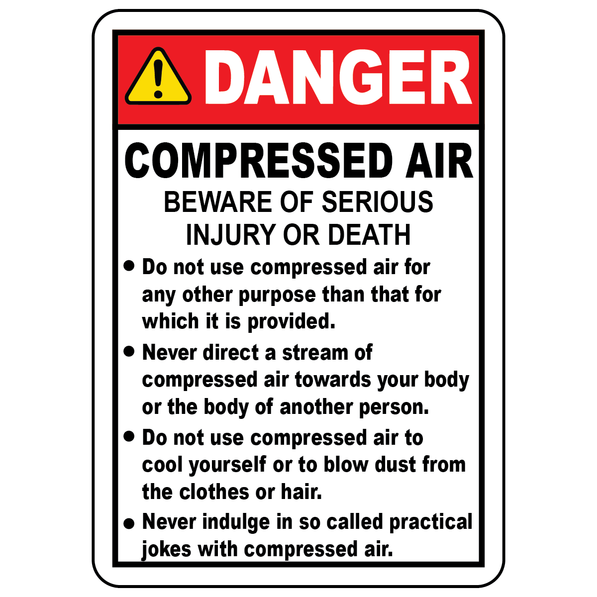 Danger compressed air rules sign warning of serious injury and proper compressed air use
