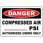 Danger compressed air write-on sign with customizable PSI for authorized personnel only