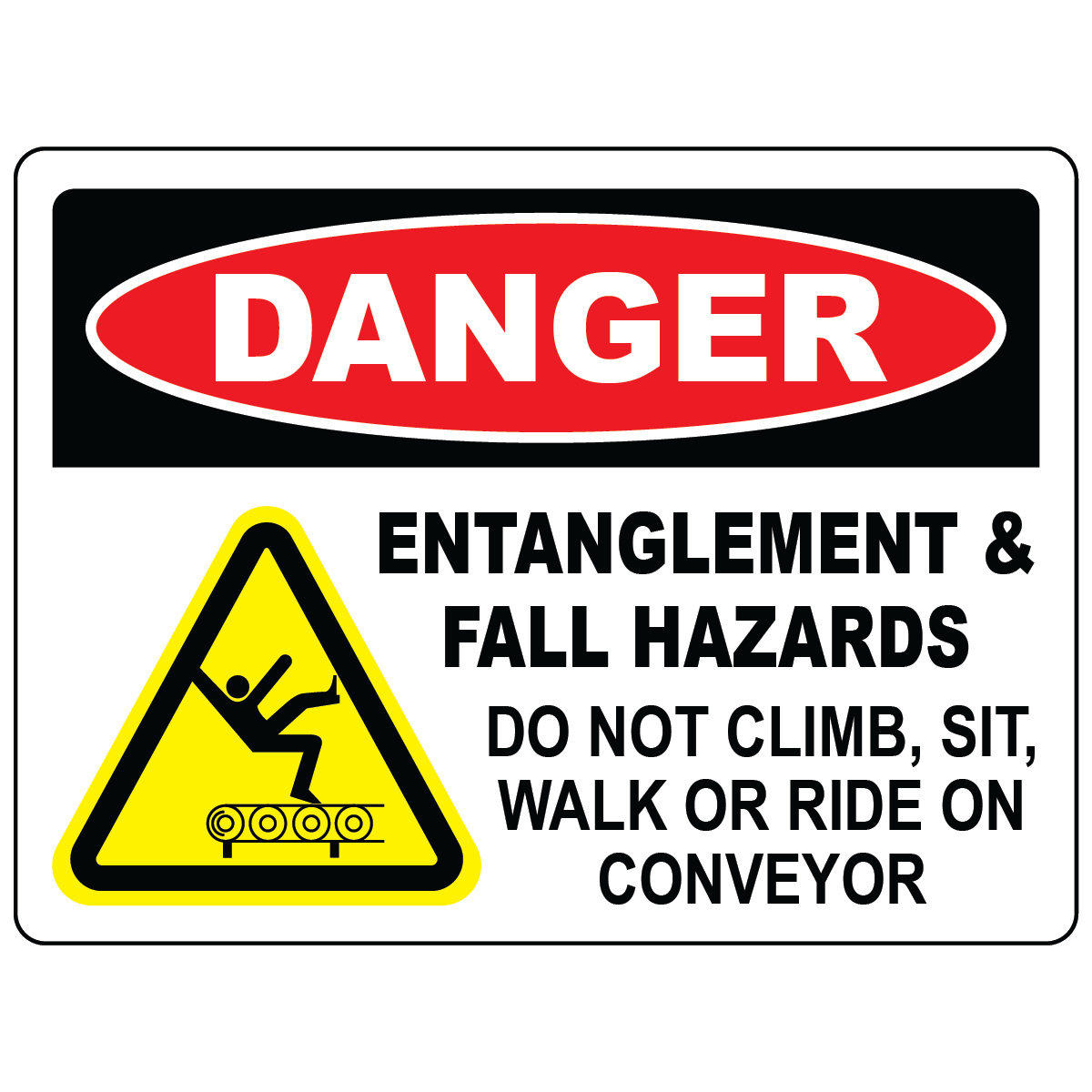 Danger entanglement and fall hazard conveyor safety sign with warning symbol