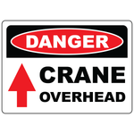 Danger crane overhead OSHA safety sign for lifting and crane hazards