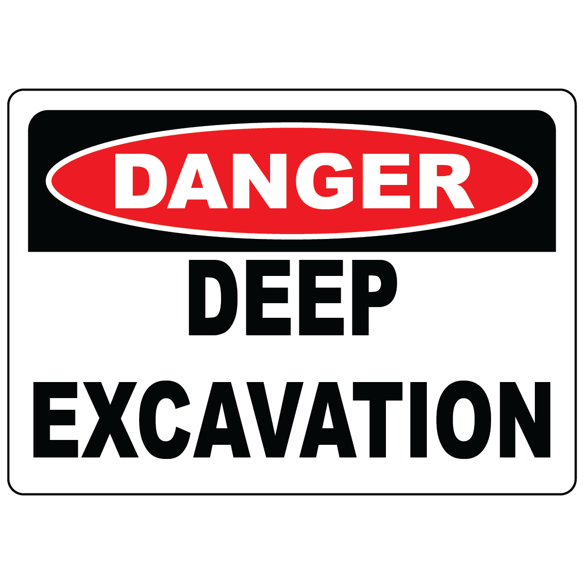 Danger deep excavation safety label vinyl aluminum