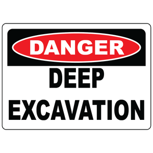 Danger deep excavation safety label vinyl aluminum