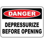 Danger depressurize before opening sign for pressurized equipment and workplace safety