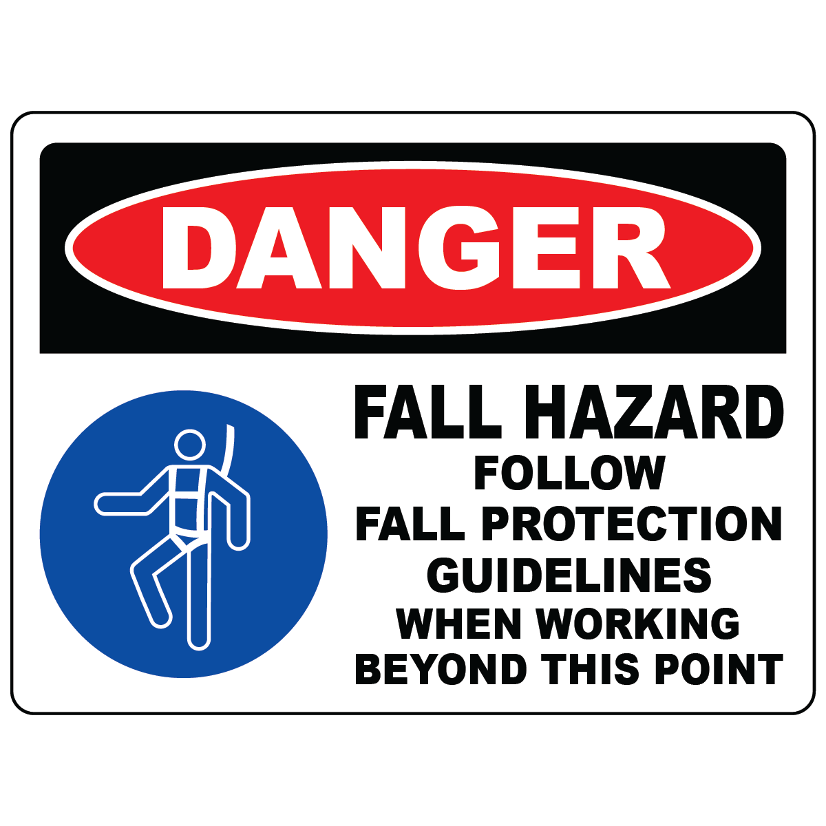 Danger fall hazard follow fall protection guidelines sign with safety harness symbol