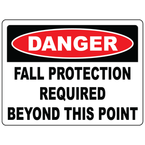 Danger fall protection required beyond this point safety sign for elevated work areas