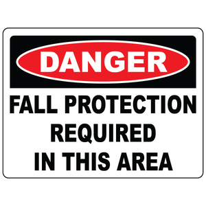 Danger fall protection required sign for elevated hazardous work area safety
