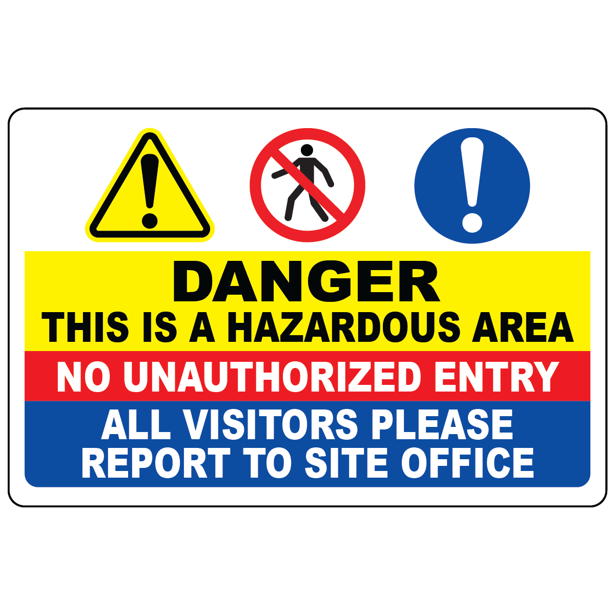 Danger hazardous area construction banner with warning and restricted access symbols