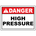 Danger high pressure vinyl label for identifying pressurized equipment, tanks, and piping safely