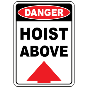 Danger hoist above OSHA safety sign for overhead lifting hazards