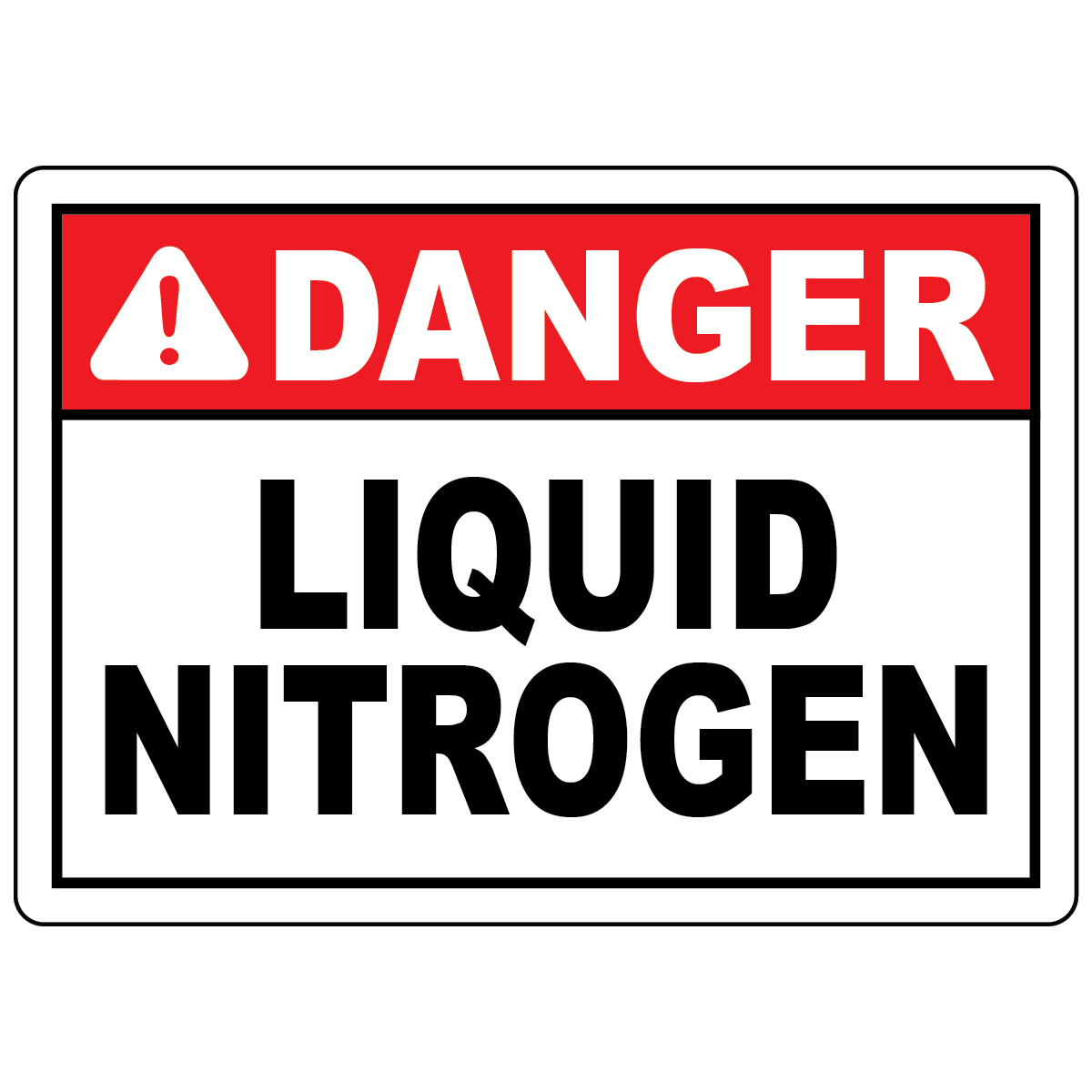 Danger liquid nitrogen sign for identifying cryogenic nitrogen storage and handling hazard areas