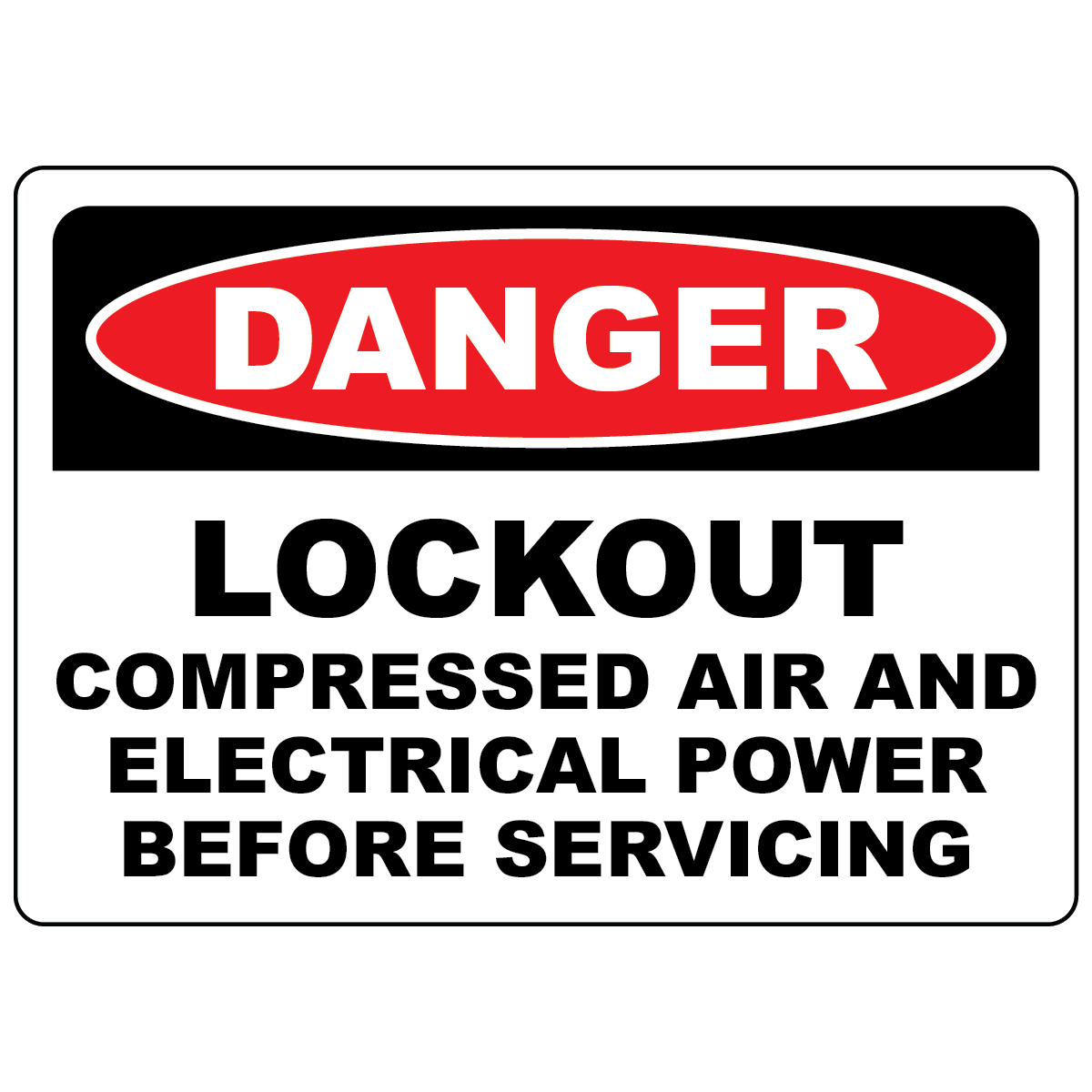Danger lockout compressed air sign reminding workers to isolate air and electrical power safely