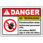 Danger no trespassing construction area sign with site office sign-in rule