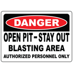 Danger open pit blasting area stay out safety sign vinyl aluminum