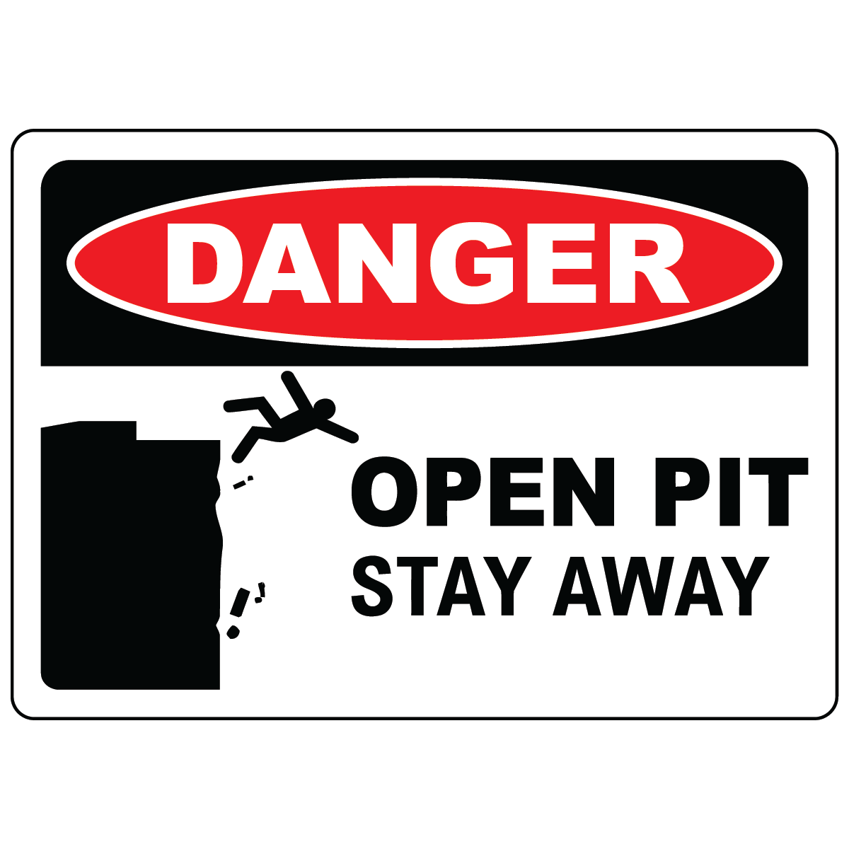 Danger open pit stay away safety sign vinyl aluminum