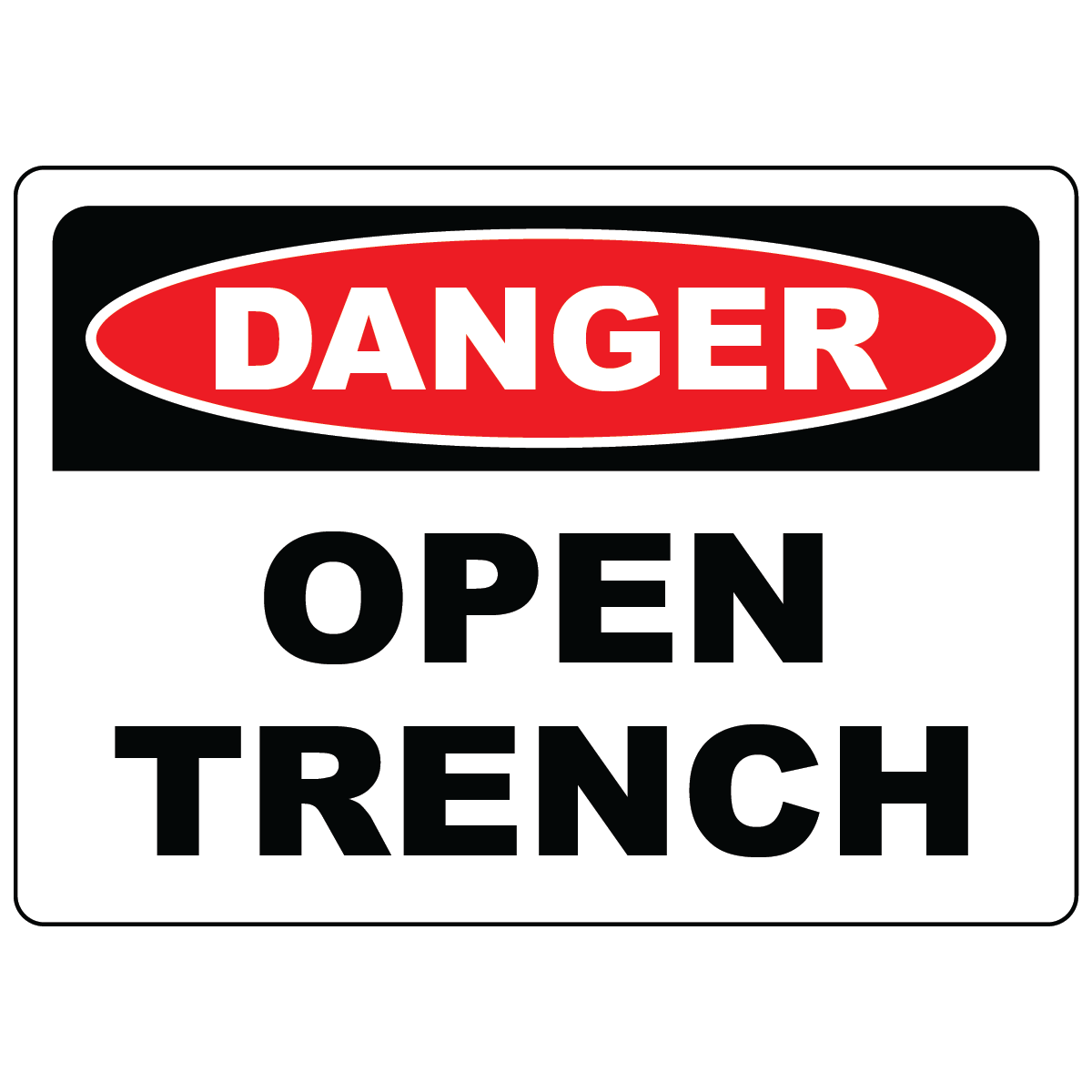 Danger open trench excavation safety sign vinyl aluminum