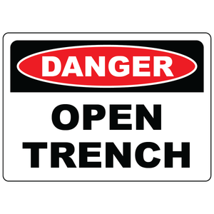 Danger open trench excavation safety sign vinyl aluminum