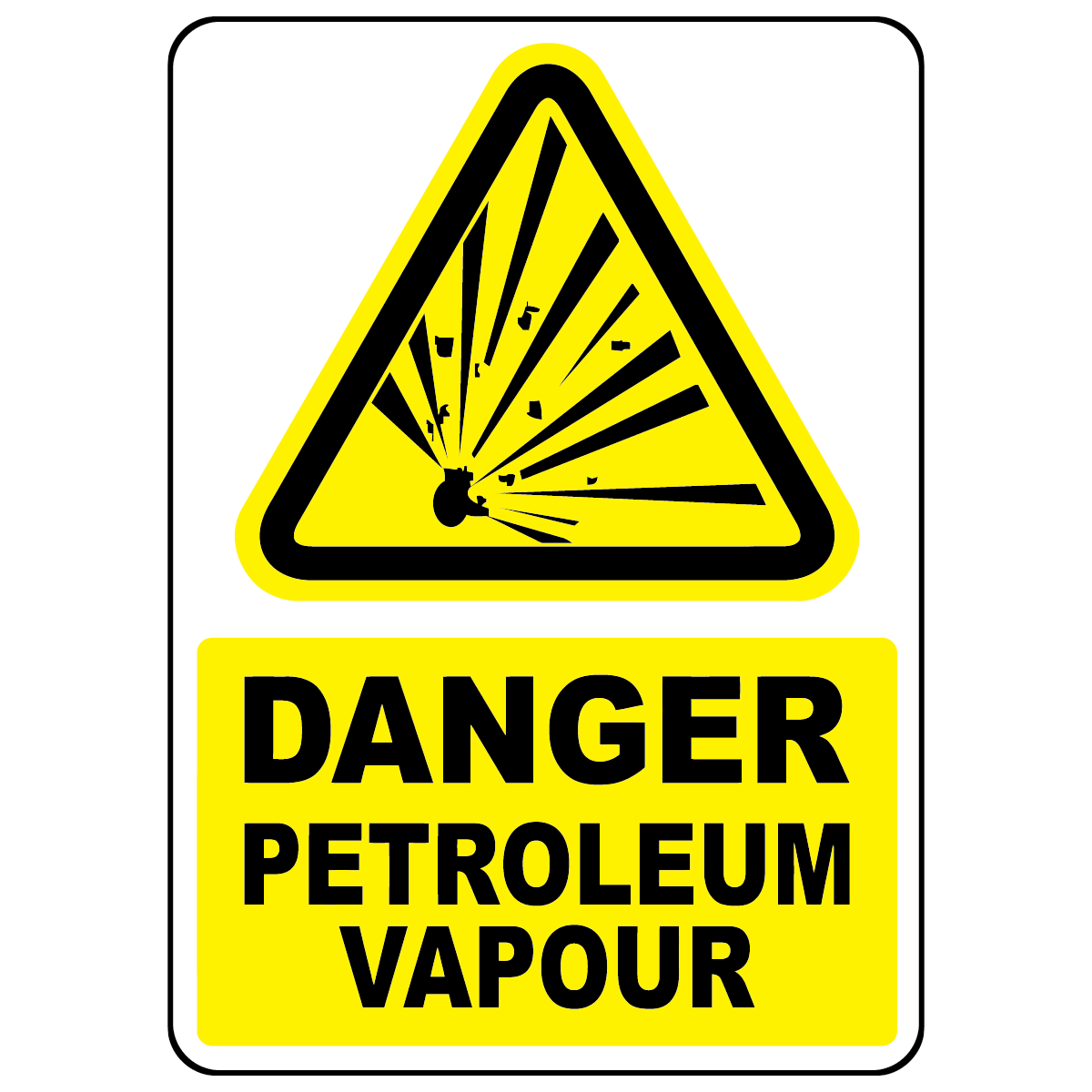 Danger petroleum vapour sign for identifying hazardous fuel vapour areas in industrial facilities