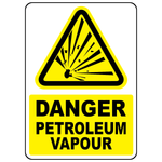 Danger petroleum vapour sign for identifying hazardous fuel vapour areas in industrial facilities