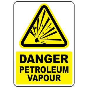 Danger petroleum vapour sign for identifying hazardous fuel vapour areas in industrial facilities