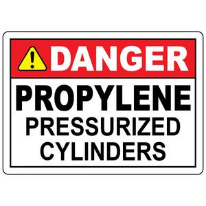 Danger propylene pressurized cylinders sign for compressed gas storage and handling safety